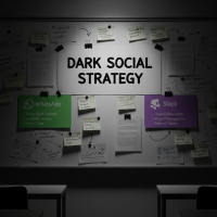 Tableau mural présentant une stratégie "Dark Social" détaillée